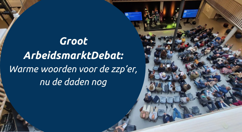 Groot ArbeidsmarktDebat: warme woorden voor de zzp’er